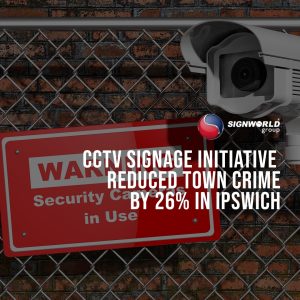 CCTV Signage Initiative Reduced Town Crime By 26% in Ipswich